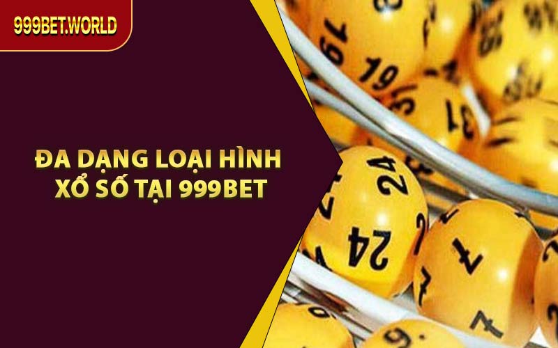 Xổ Số 999BET - Lô Đề Online Uy Tín, Thưởng Lớn Mỗi Ngày - Jexio