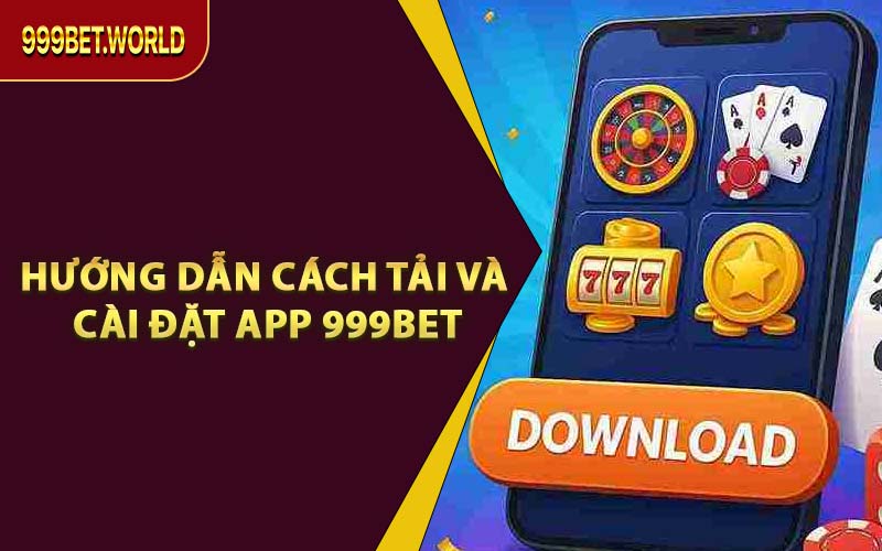 Tải App 999BET - Cá Cược Được Mượt Mà Trên Mọi Thiết Bị - Jexio