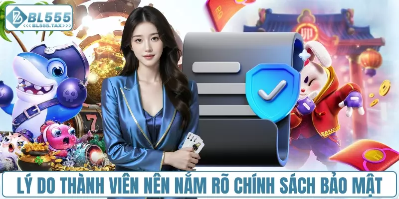 Tìm Hiểu Chính Sách Bảo Mật Quan Trọng Của BL555 - Jexio