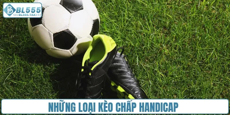 Kèo Chấp Handicap - Nghệ Thuật Cược Dành Cho Dân Sành Chơi - Jexio