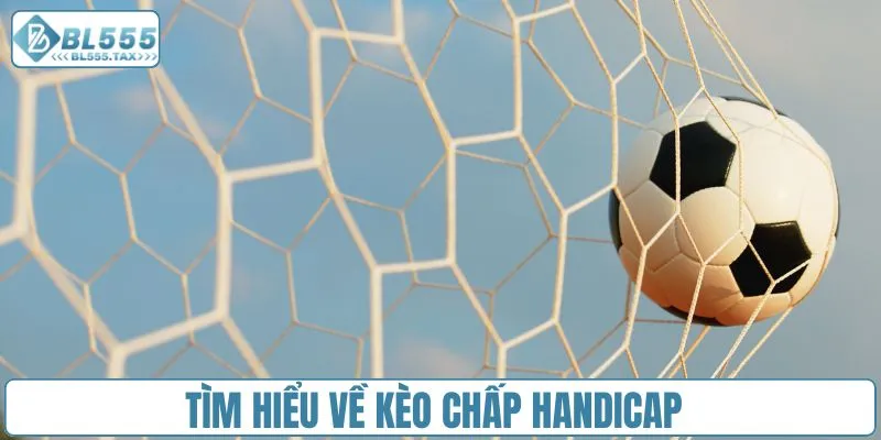 Kèo Chấp Handicap - Nghệ Thuật Cược Dành Cho Dân Sành Chơi - Jexio
