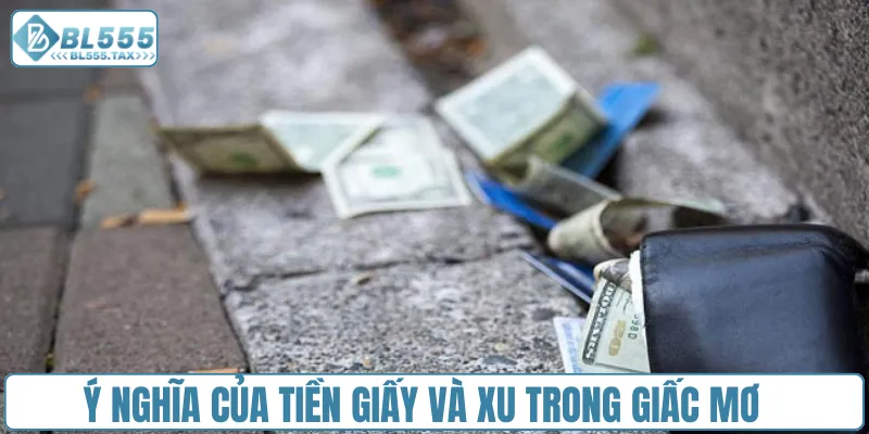 Mơ Thấy Nhặt Được Tiền - Khám Phá Điềm Báo Và Con Số May Mắn - Jexio