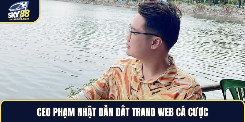 CEO Phạm Nhật - Hành Trình Xây Dựng Thương Hiệu Lớn 2026 - Jexio