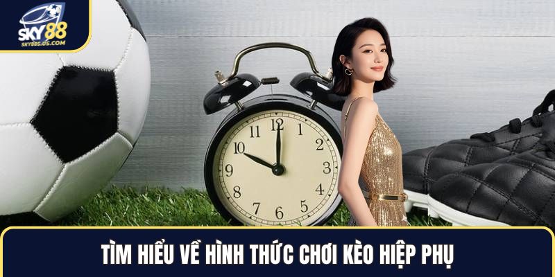 Kèo Hiệp Phụ - Hình Thức Dự Đoán Cực Kỳ Kịch Tính 2026 - Jexio
