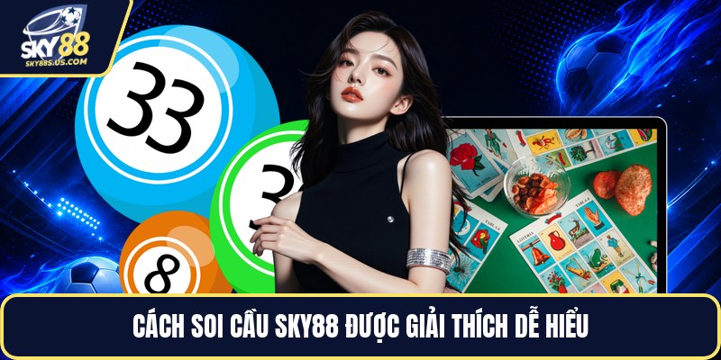 Soi Cầu SKY88 - Cách Đọc Cầu Số Dễ Hiểu Cho Người Mới - Jexio