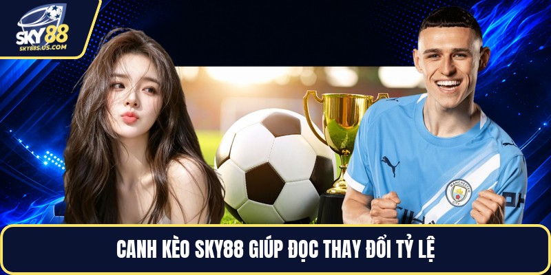 Canh Kèo SKY88 - Cách Theo Dõi Kèo Trước Khi Chốt Cược - Jexio