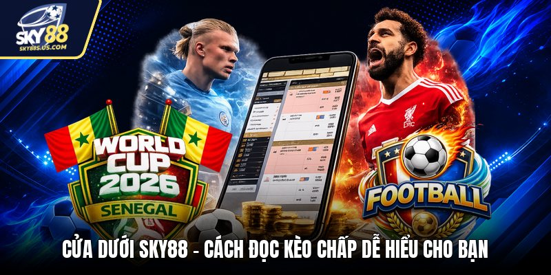 Kèo Live SKY88 - Cách Đọc Biến Động Kèo Khi Đang Đá - Jexio