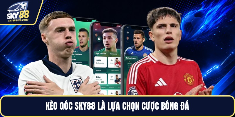 Kèo Góc SKY88 - Cách Đọc Kèo Phạt Góc Bóng Đá Dễ Hiểu - Jexio