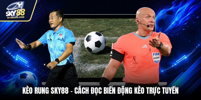 Bắt Kèo SKY88 - Cách Đọc Kèo Dễ Hiểu Cho Người Mới - Jexio