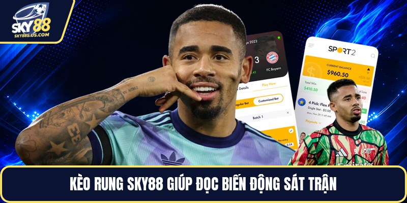 Kèo Rung SKY88 - Cách Đọc Biến Động Kèo Trực Tuyến - Jexio